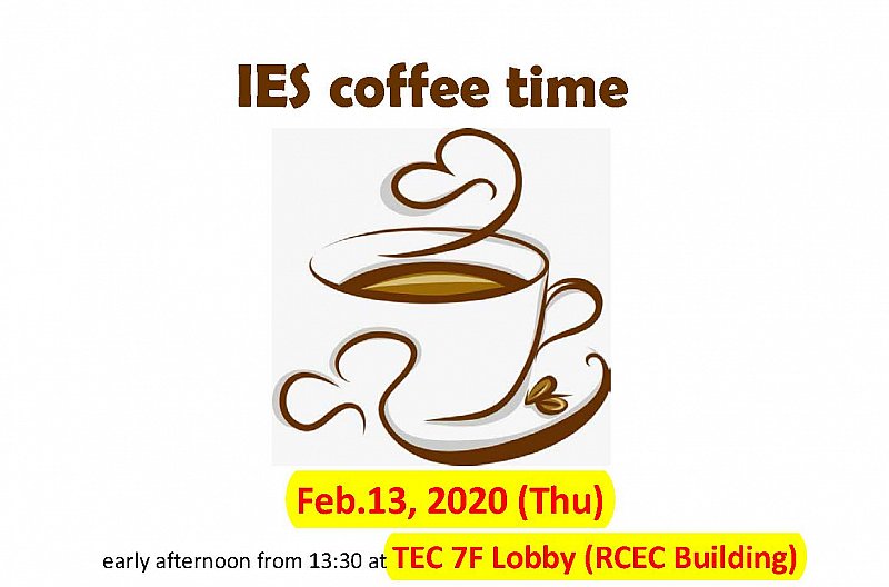 2020-02-11 Enjoy IES coffee time this week (Feb. 13) at new RCEC building, TEC lobby!