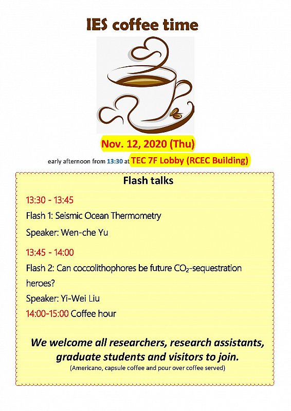 2020-11-12 (schedule adjustment) Enjoy IES coffee time (Nov. 12) at TEC lobby, 7F RCEC building!