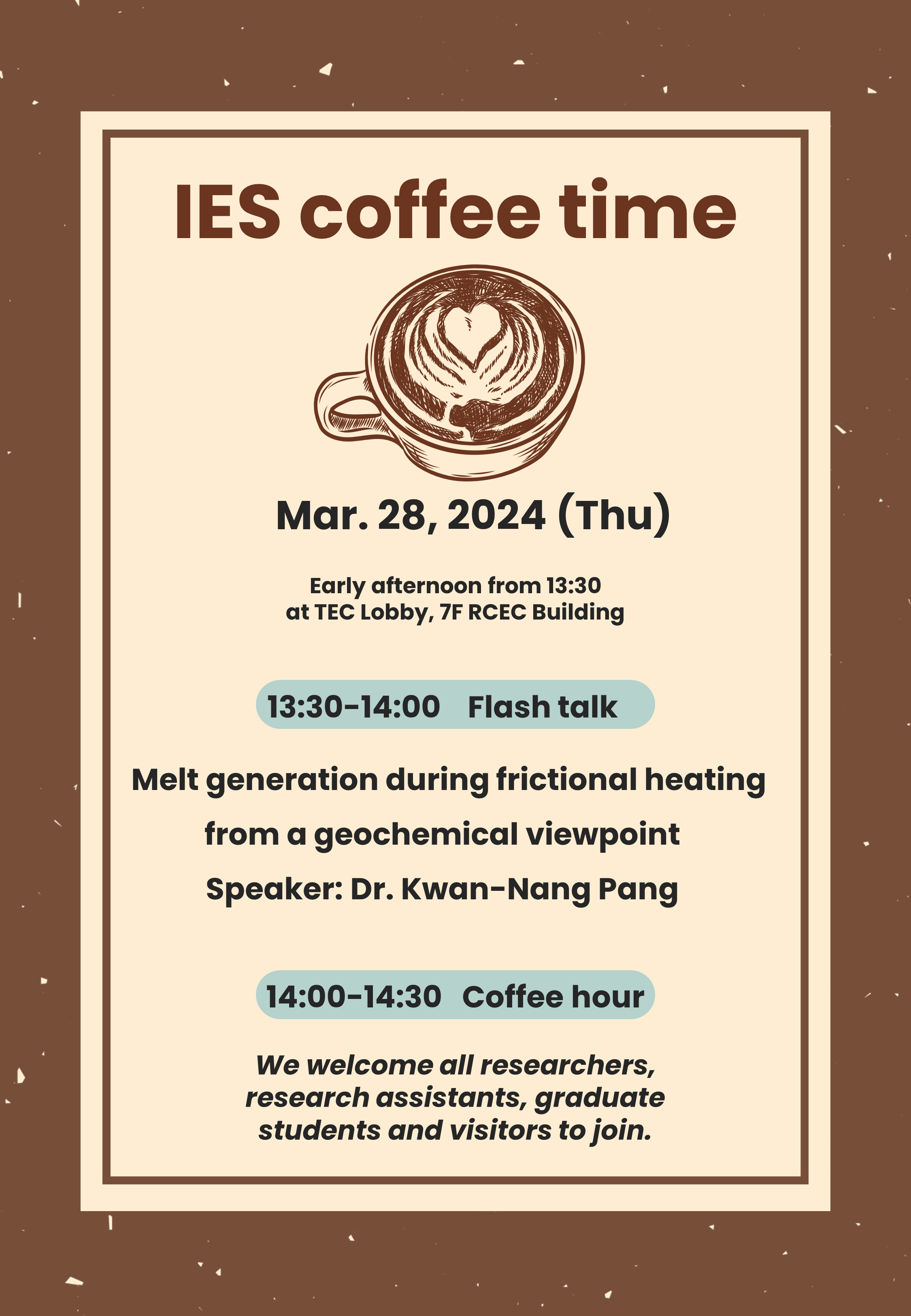 Enjoy IES coffee time (Mar. 28) at TEC lobby, 7F RCEC building!
