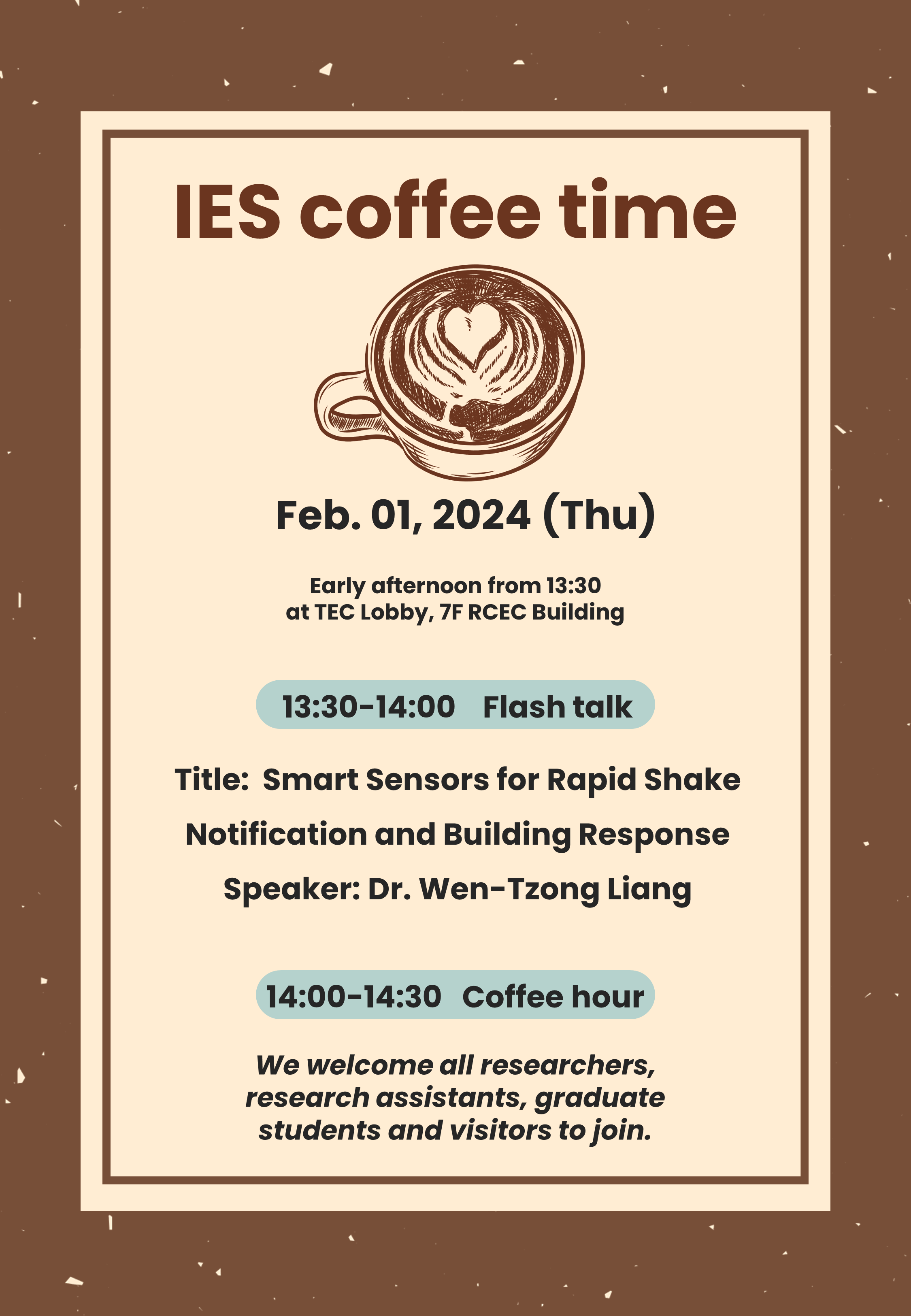 Enjoy IES coffee time (Feb. 01) at TEC lobby, 7F RCEC building!
