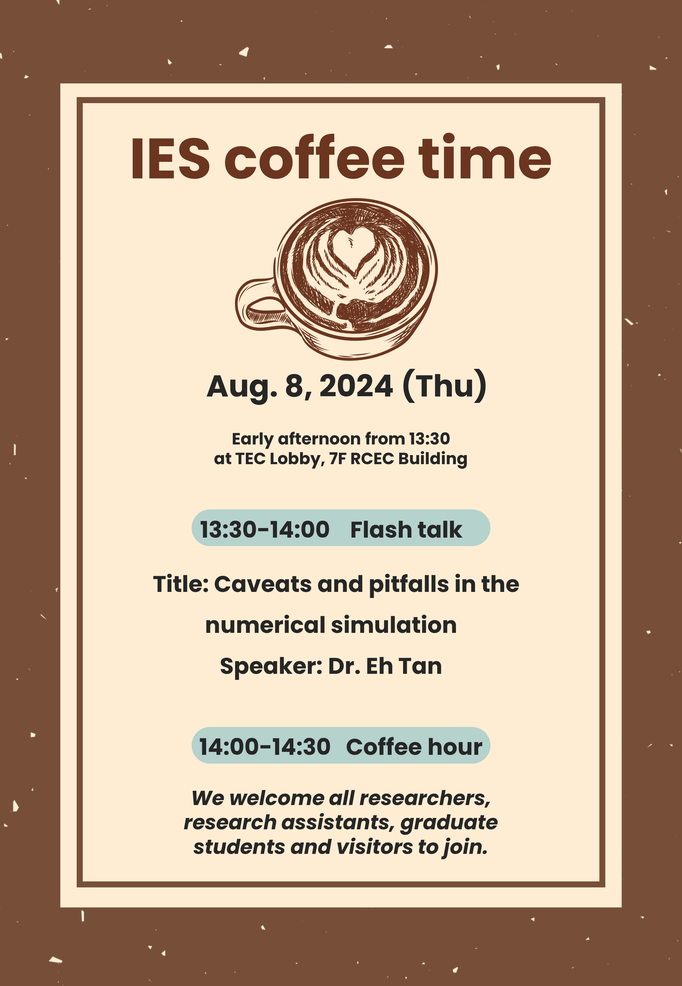 Enjoy IES coffee time (Aug. 8) at TEC lobby, 7F RCEC building!
