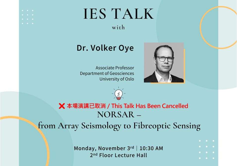 <Cancelled> 2025-11-03（Mon）Dr. Volker Oye： NORSAR –  from Array Seismology to Fibreoptic Sensing