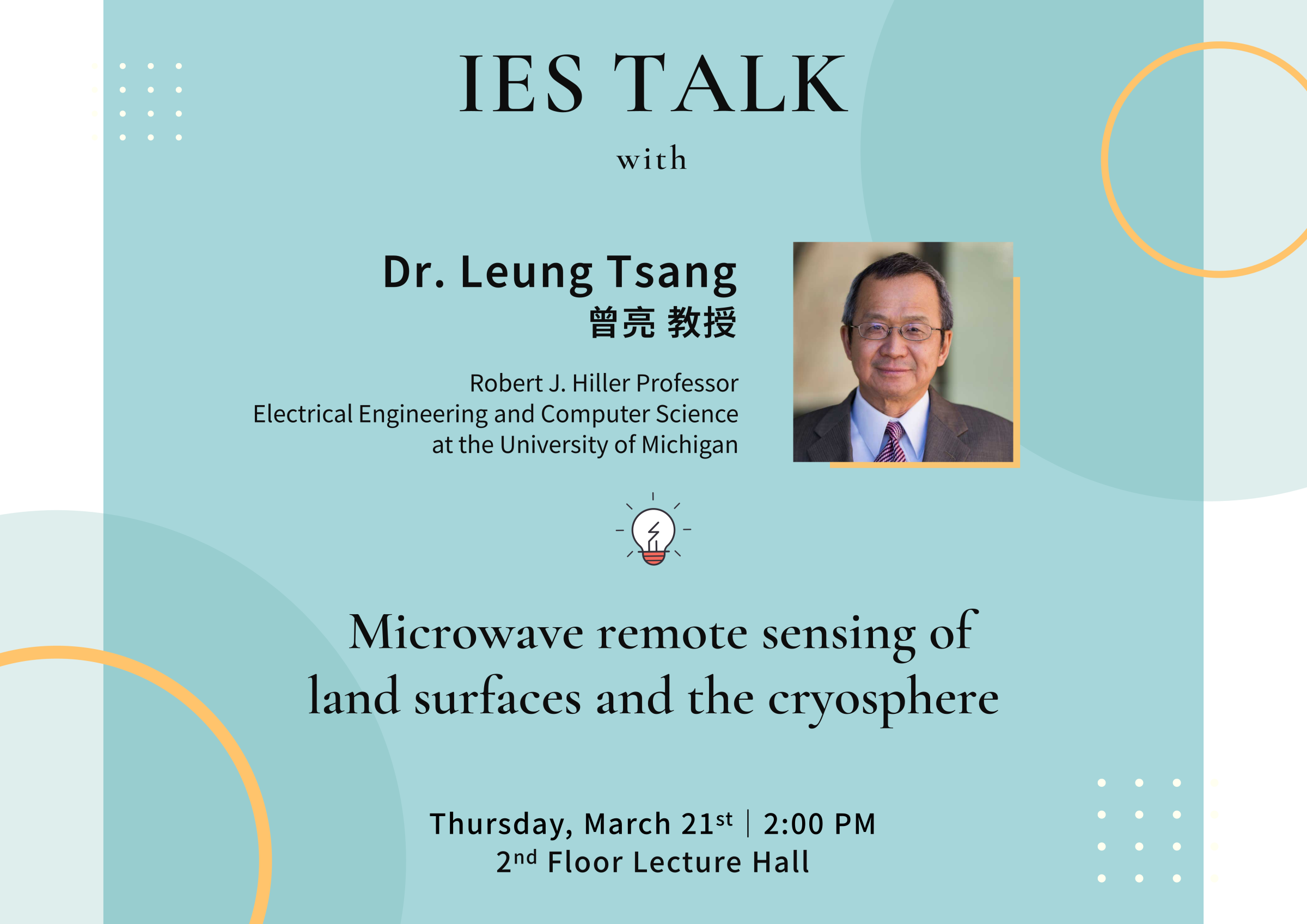 2024-03-21（Thu）Prof. Leung Tsang：Microwave remote sensing of  land surfaces and the cryosphere
