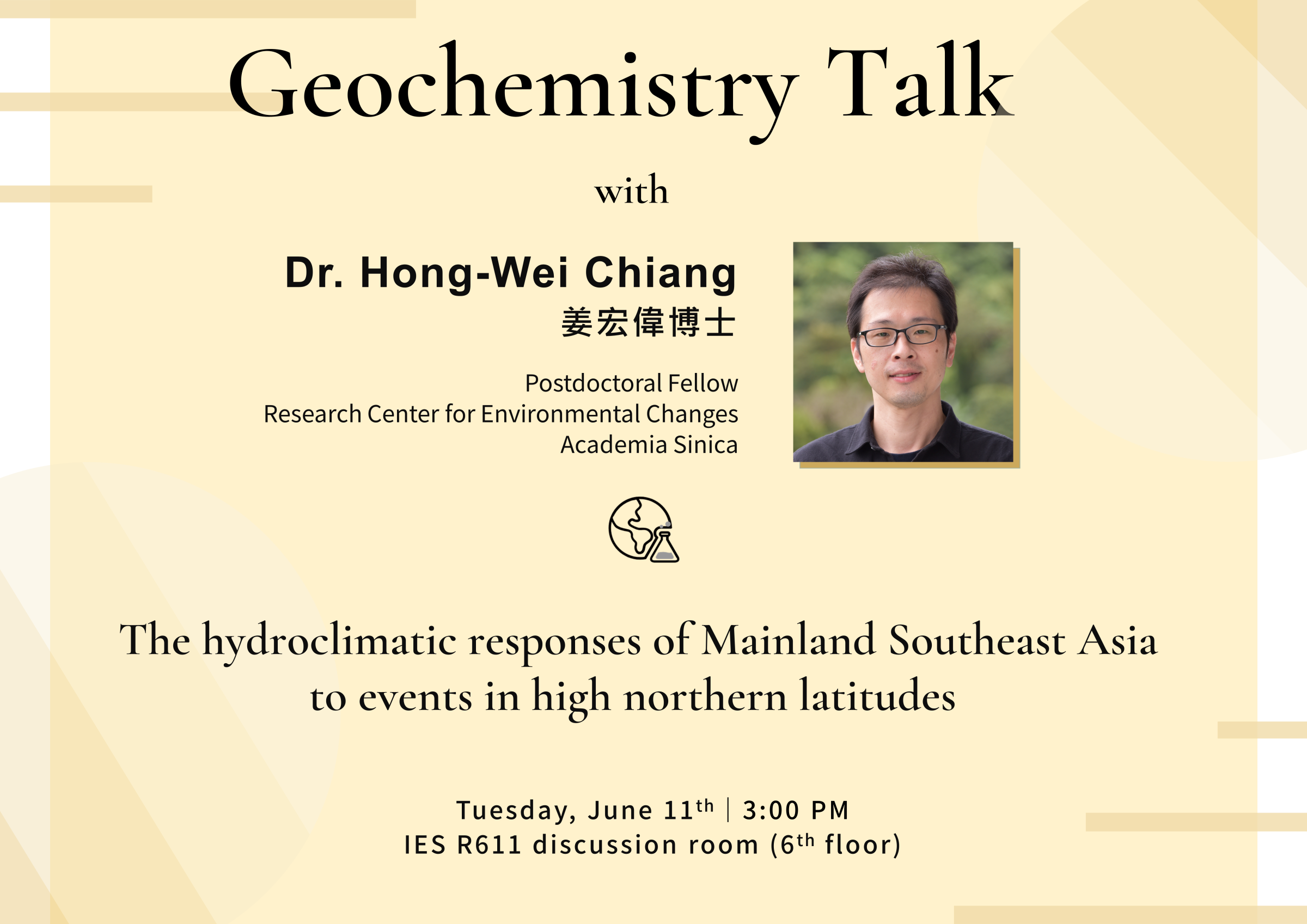 2024-06-11（Tue）Dr. Hong-Wei Chiang： The hydroclimatic responses of Mainland Southeast Asia to events in high northern latitudes
