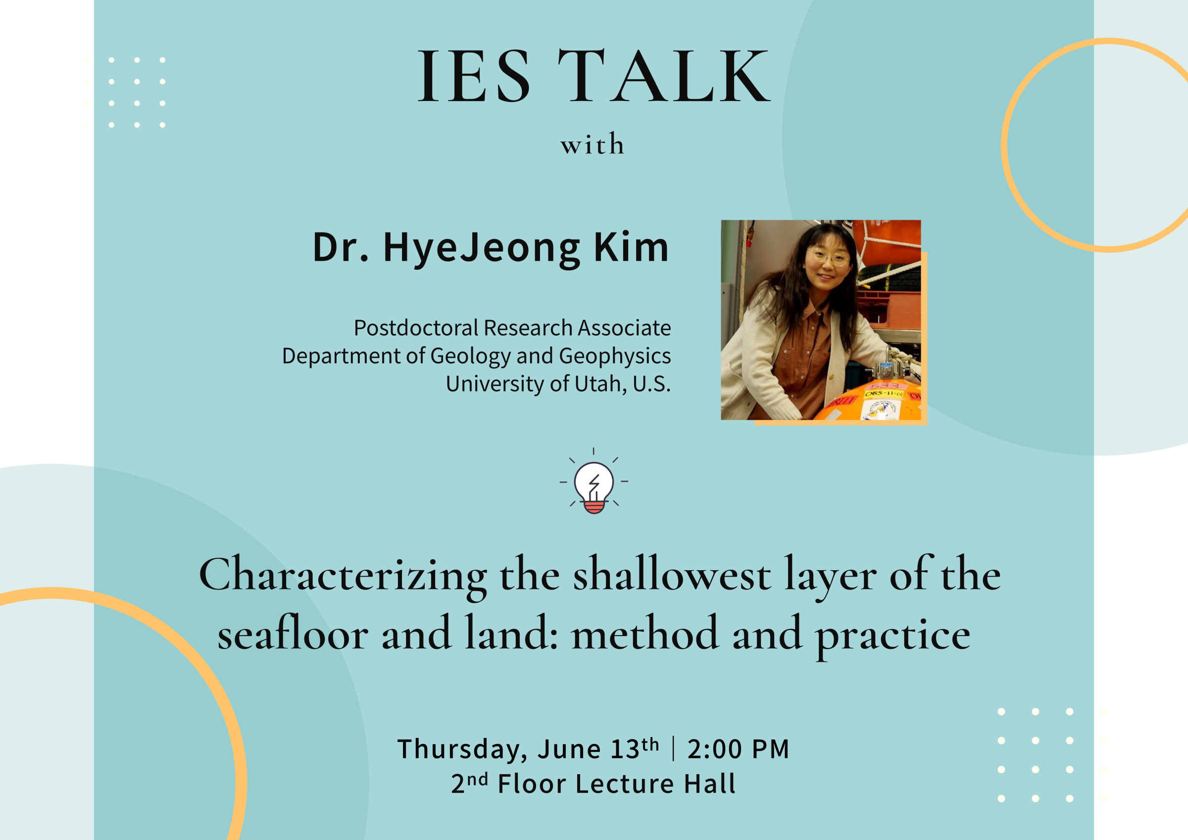 2024-06-13（週四）Dr. HyeJeong Kim： Characterizing the shallowest layer of the seafloor and land: method and practice