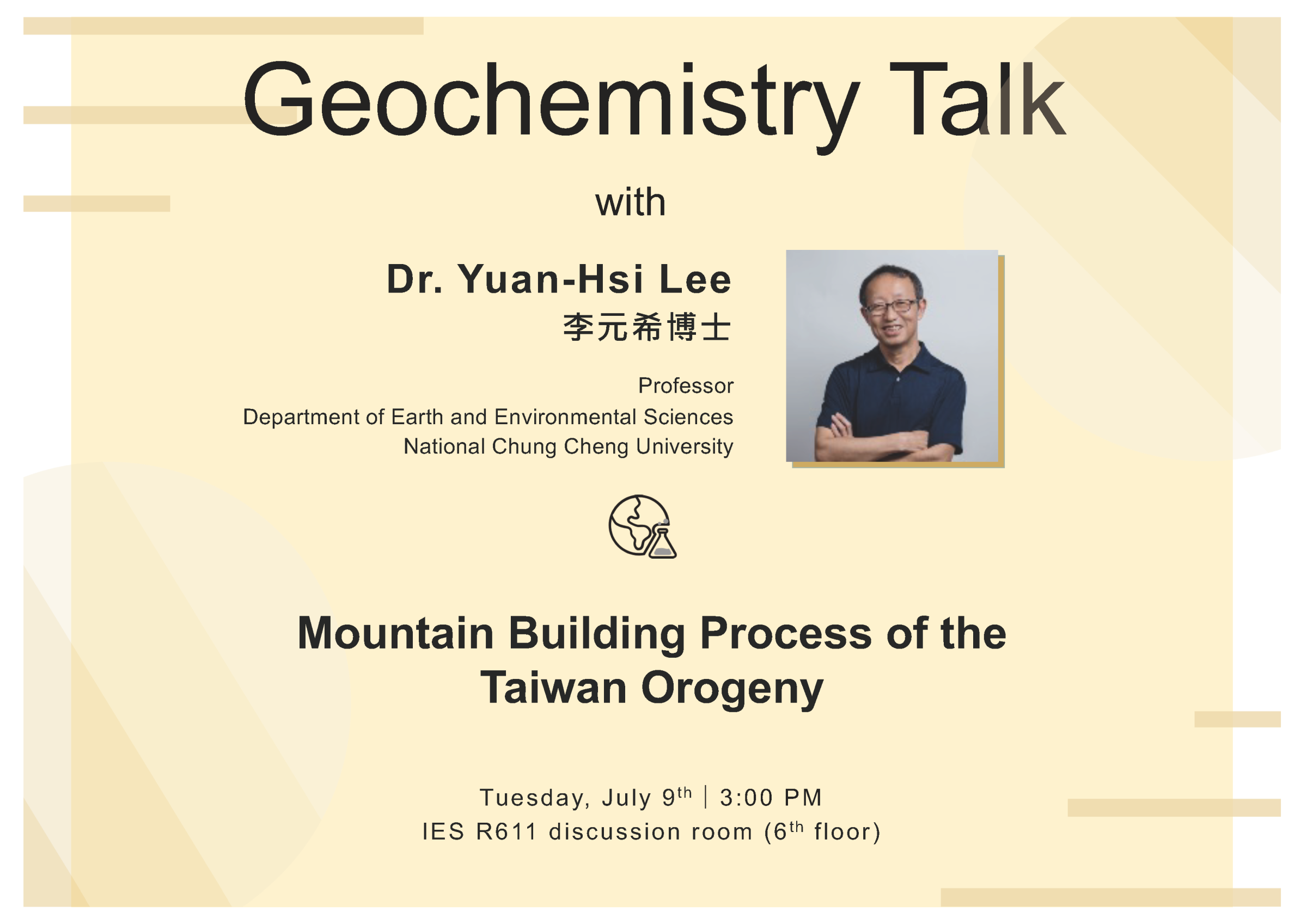 2024-07-09（Tue）Dr. Yuan-Hsi Lee： Mountain Building Process of the Taiwan Orogeny