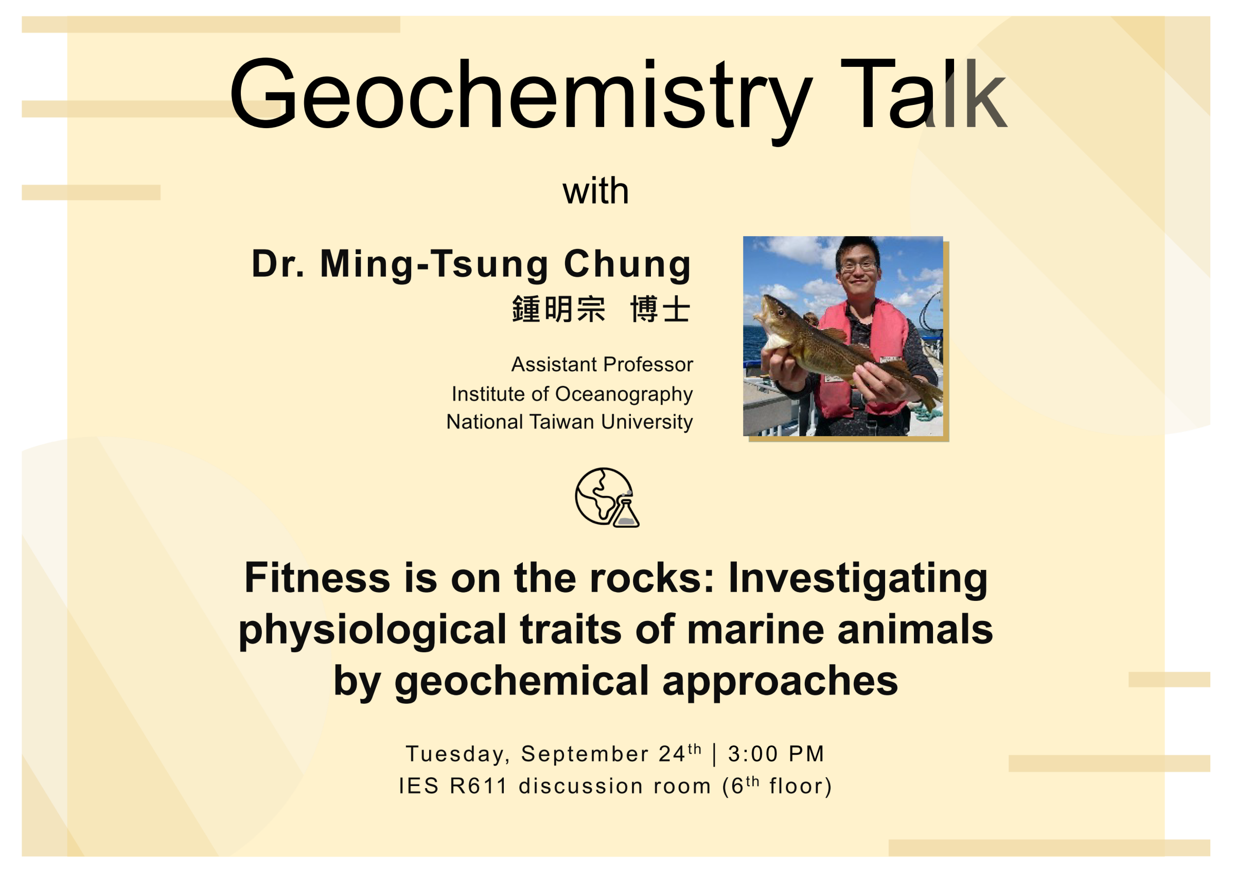 2024-09-24（Tue）Dr. Ming-Tsung Chung：Fitness is on the rocks: Investigating physiological traits of marine animals by geochemical approaches