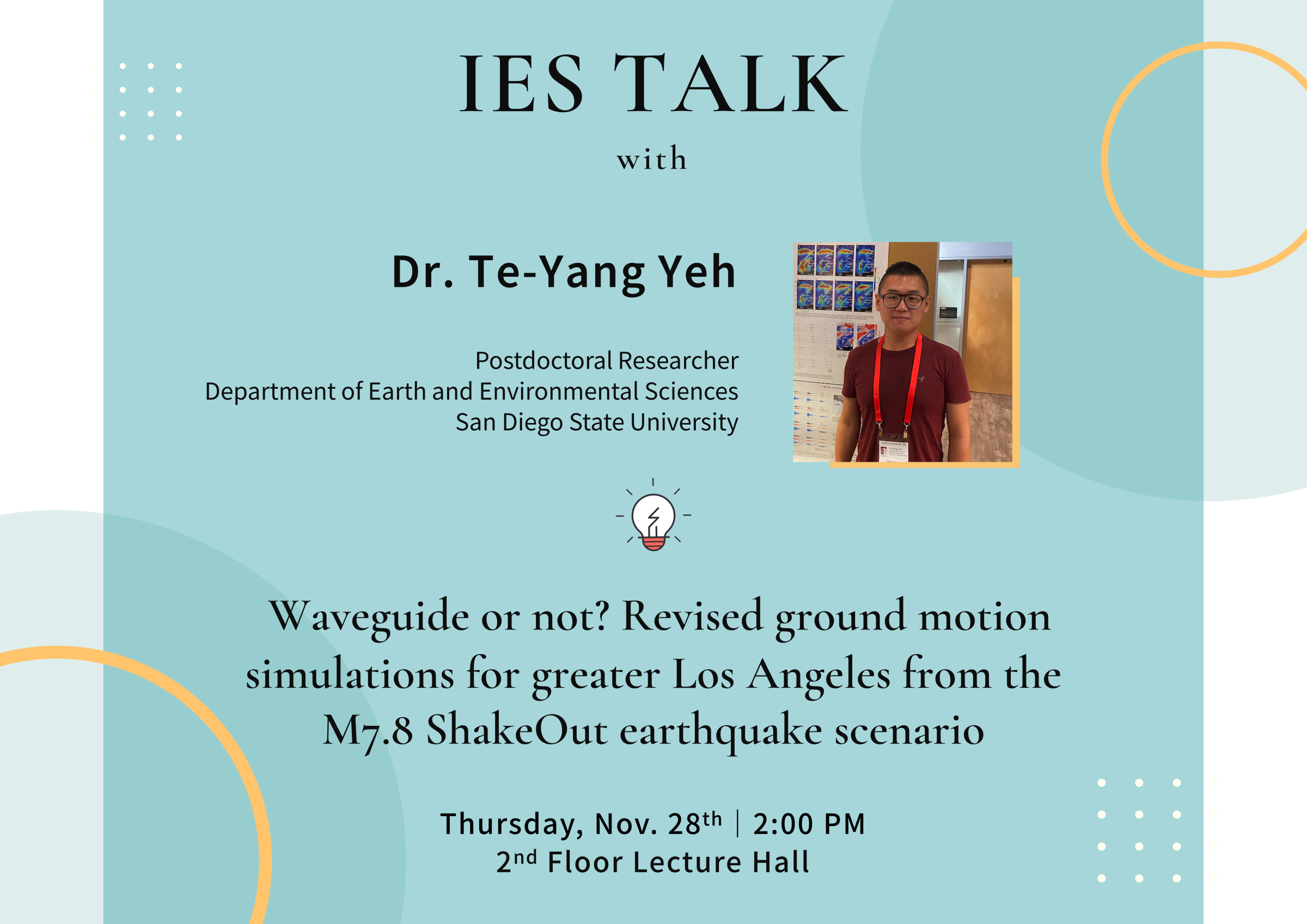 2024-11-28（Thu）Dr. Te-Yang Yeh：Waveguide or not? Revised ground motion simulations for greater Los Angeles from the M7.8 ShakeOut earthquake scenario