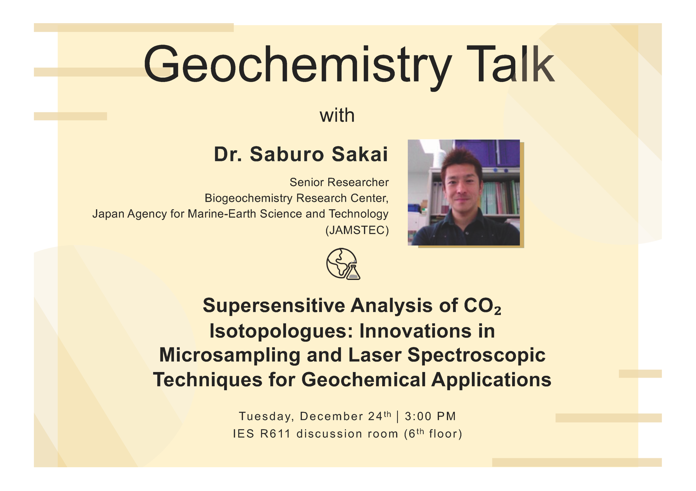 2024-12-24（Tue）Dr. Saburo SAKAI：Supersensitive Analysis of CO₂ Isotopologues: Innovations in Microsampling and Laser Spectroscopic Techniques for Geochemical Applications