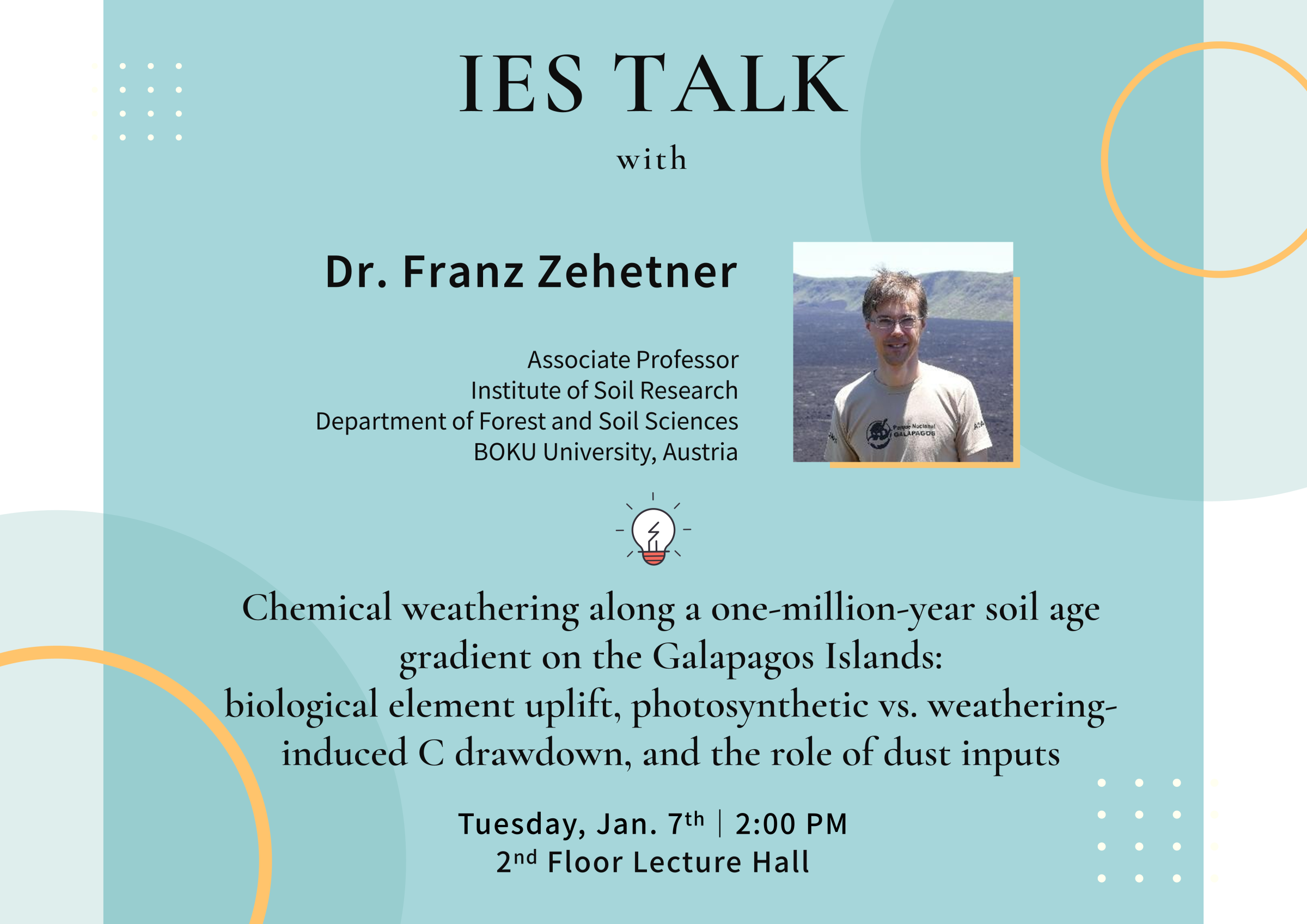 2025-01-07（Tue）Dr. Franz Zehetner：Chemical weathering along a one-million-year soil age gradient on the Galapagos Islands: biological element uplift, photosynthetic vs. weathering-induced C drawdown, and the role of dust inputs