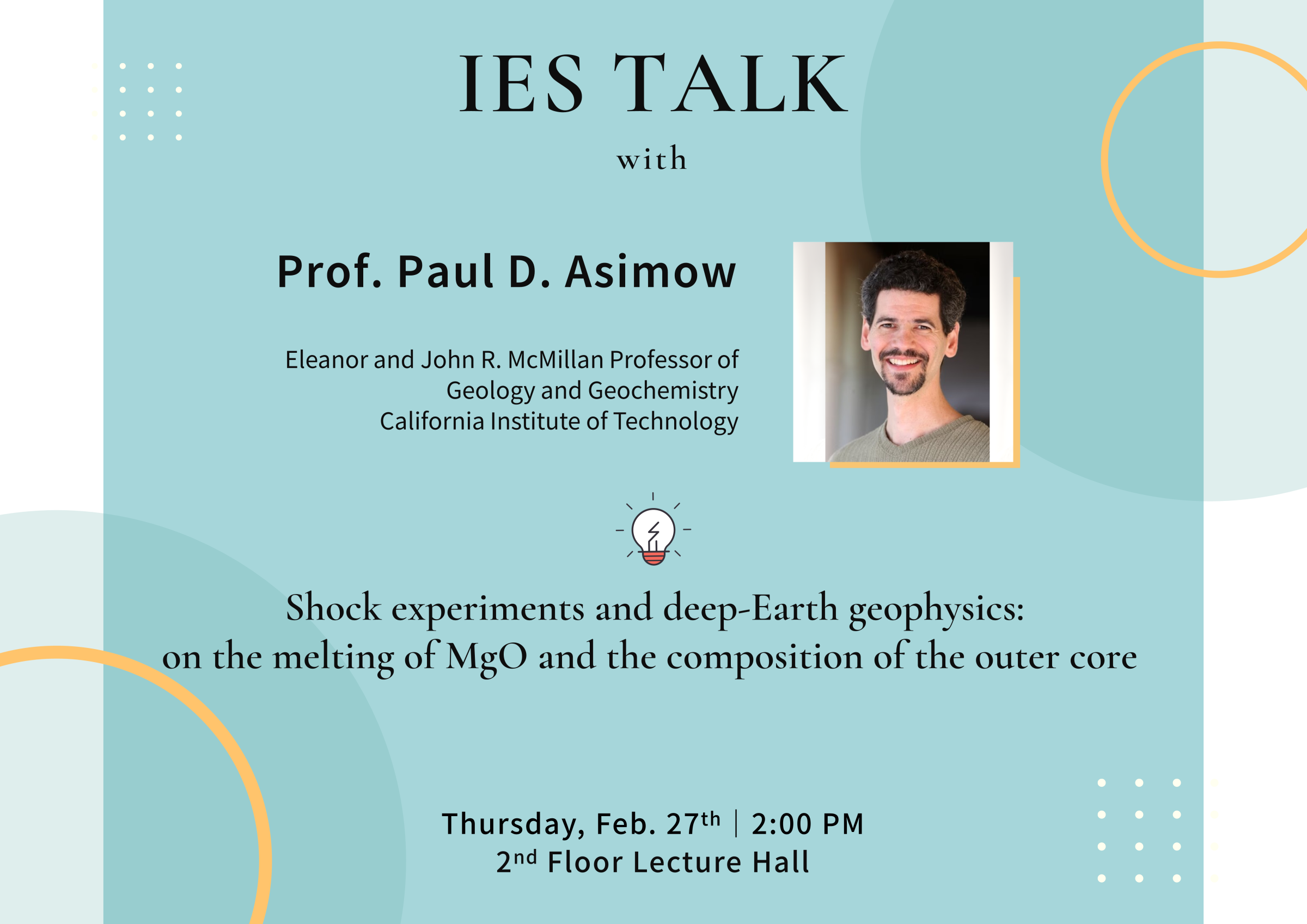 2025-02-27（Thu）Prof. Paul D. Asimow：Shock experiments and deep-Earth geophysics:  on the melting of MgO and the composition of the outer core