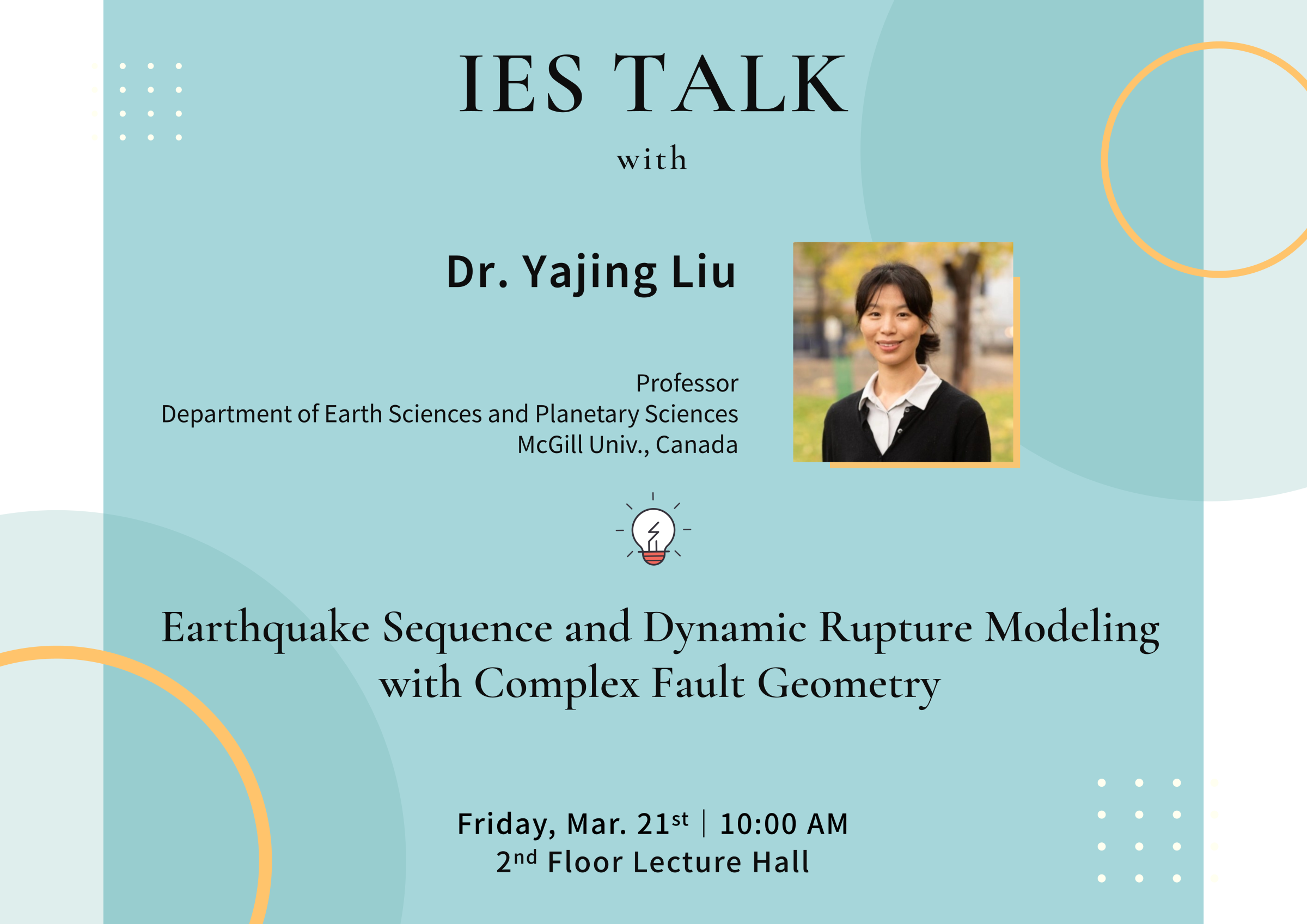 2025-03-21（Fri）Dr. Yajing Liu：Earthquake Sequence and Dynamic Rupture Modeling with Complex Fault Geometry
