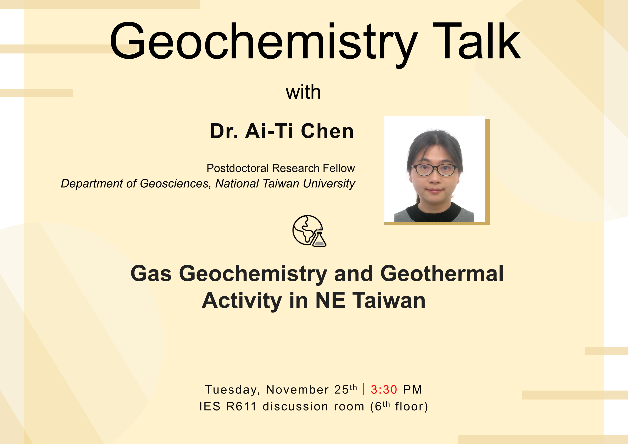 2025-11-25（Tue） Dr. Ai-Ti Chen： Gas Geochemistry and Geothermal Activity in NE Taiwan
