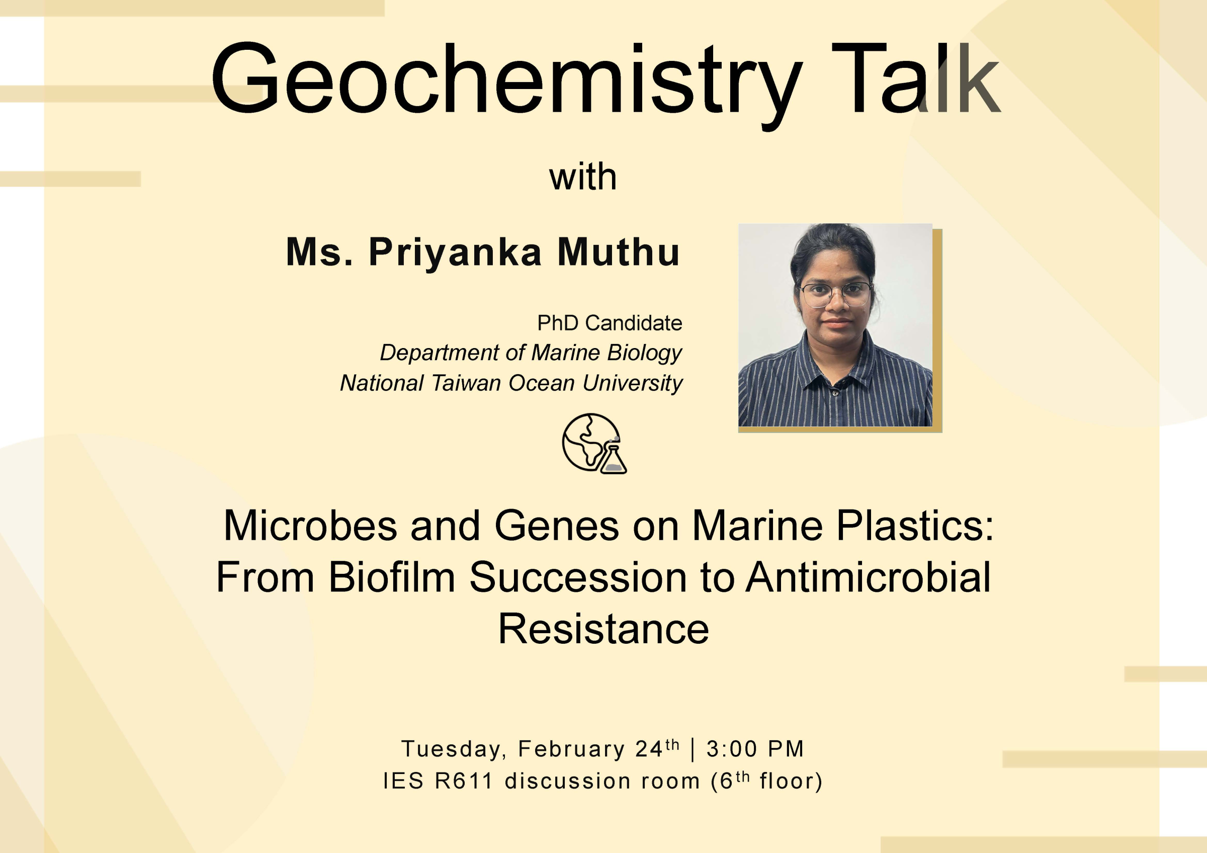 2026-02-24（週二） Ms. Priyanka Muthu： Microbes and Genes on Marine Plastics: From Biofilm Succession to Antimicrobial Resistance
