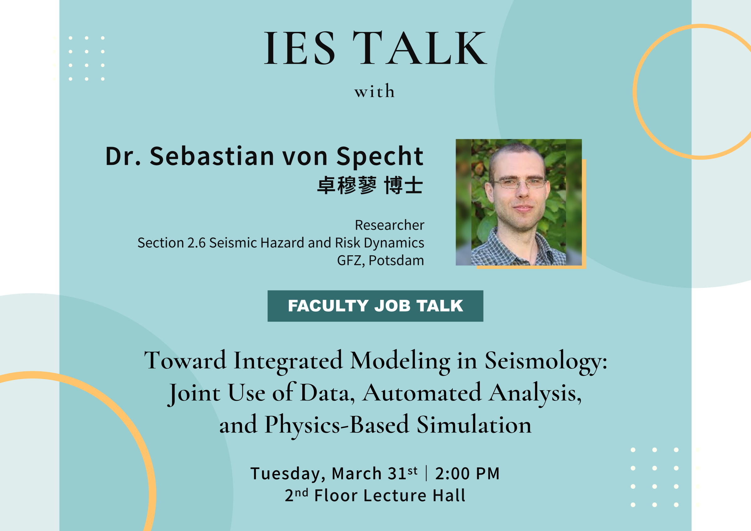 2026-03-31（Tue） Dr. Sebastian von Specht： Toward Integrated Modeling in Seismology:  Joint Use of Data, Automated Analysis, and Physics-Based Simulation