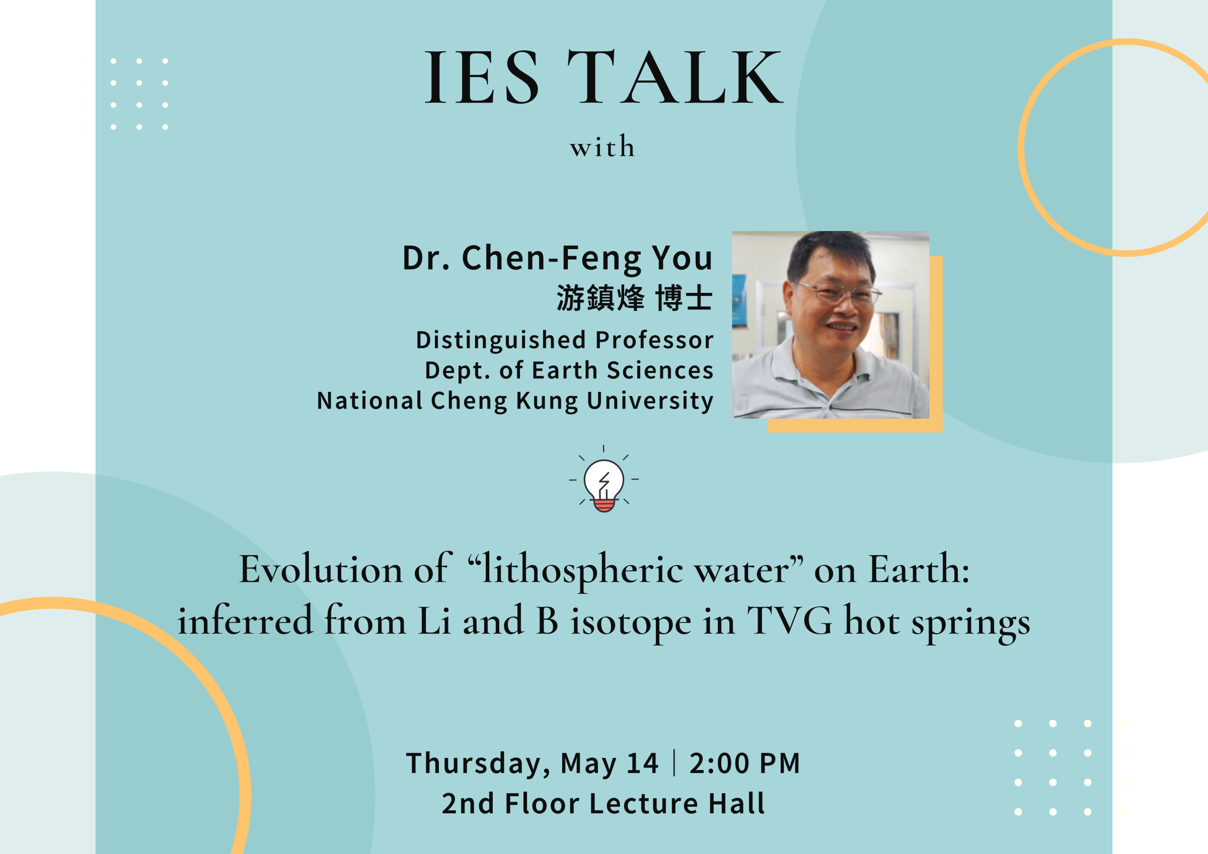 2026-05-14（週四）Dr. Chen-Feng You （Distinguished Professor, Dept. of Earth Sciences  National Cheng Kung University）：Evolution of  “lithospheric water” on Earth: inferred from Li and B isotope in TVG hot springs 圖片