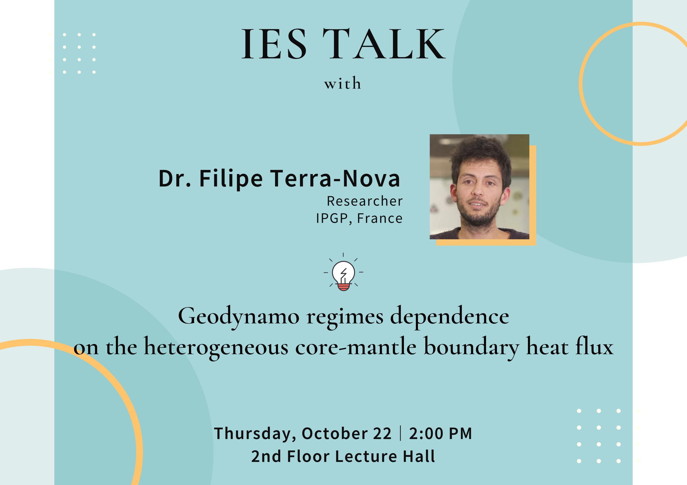 2026-10-22 （週四）Dr. Filipe Terra-Nova： Geodynamo regimes dependence on the heterogeneous core-mantle boundary heat flux