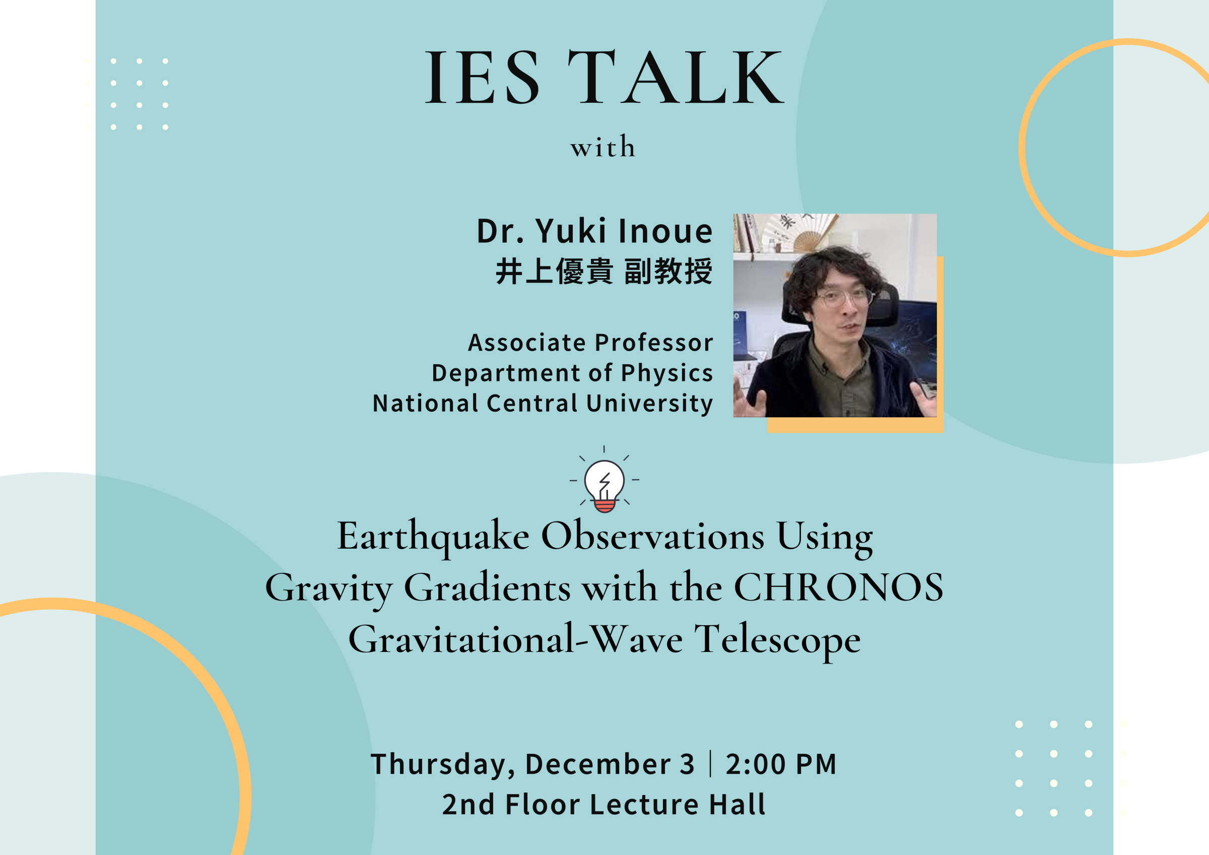 2026-12-03（週四） Dr. Yuki Inoue：Earthquake Observations Using Gravity Gradients with the CHRONOS Gravitational-Wave Telescope