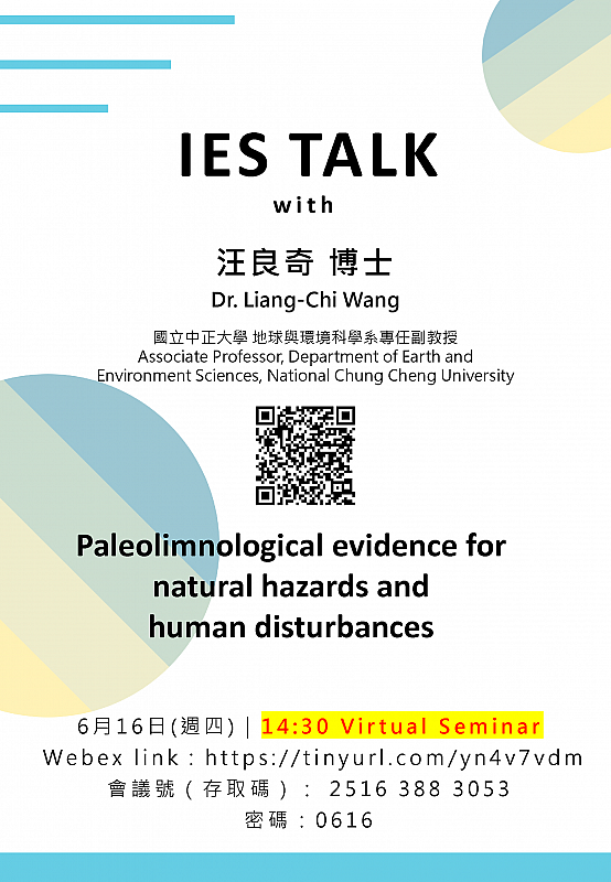 （virtual seminar）2022-06-16 (Thu) Dr. Liang-Chi Wang：Paleolimnological evidence for natural hazards and human disturbances